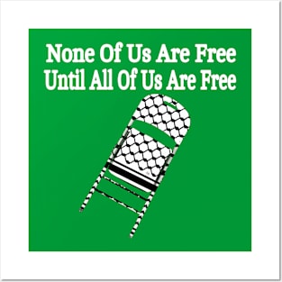 None Of Us Are Free Until All Of Us Are Free - Keffiyeh Folding Chair - Back Posters and Art